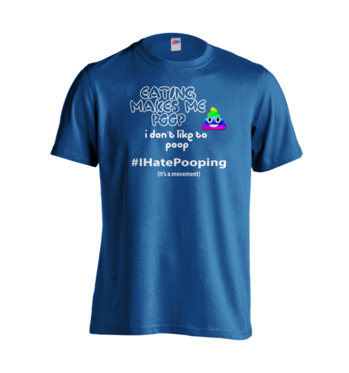 #I Hate Pooping on Royal T-Shirt